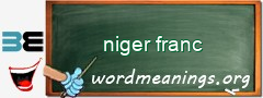 WordMeaning blackboard for niger franc